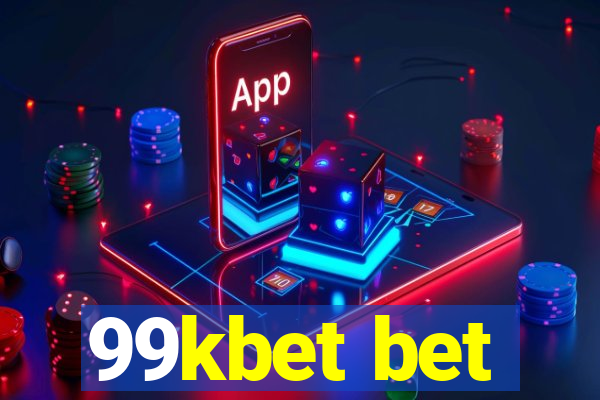 99kbet bet